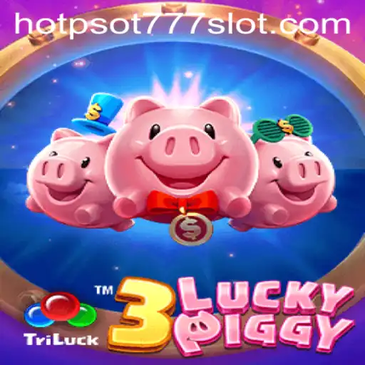 Exploring the Exciting World of 3LUCKYPIGGY: A Detailed Guide