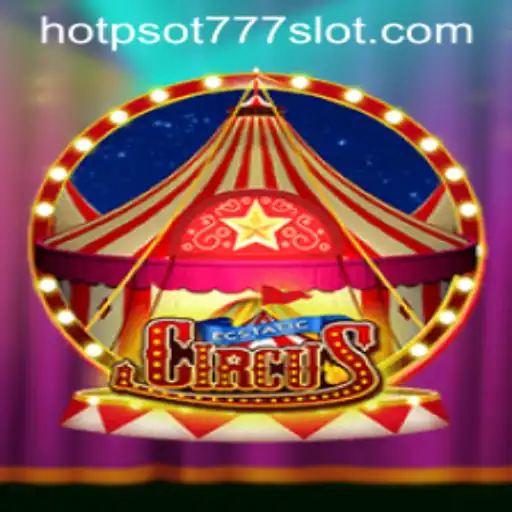 Discover the Magic of EcstaticCircus with HOTPSOT777