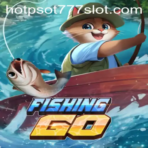 Exploring the Excitement of FishingGO with HOTSPOT777