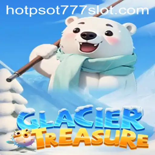 Discover the Thrills of GlacierTreasure with HOTSPOT777