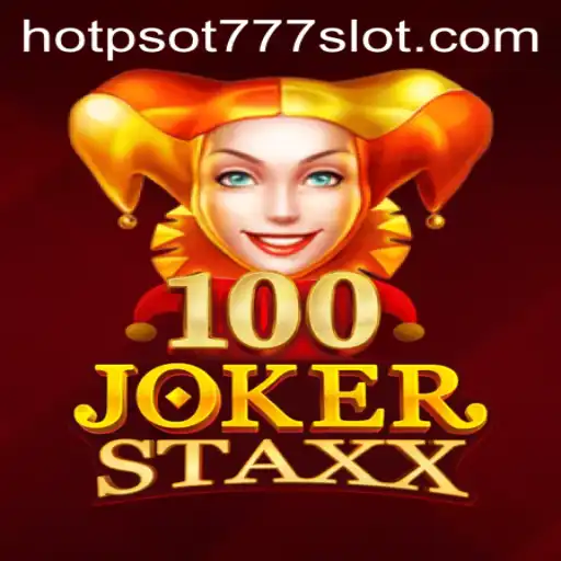Exploring the Thrills of 100JokerStaxx with HOTSPOT777