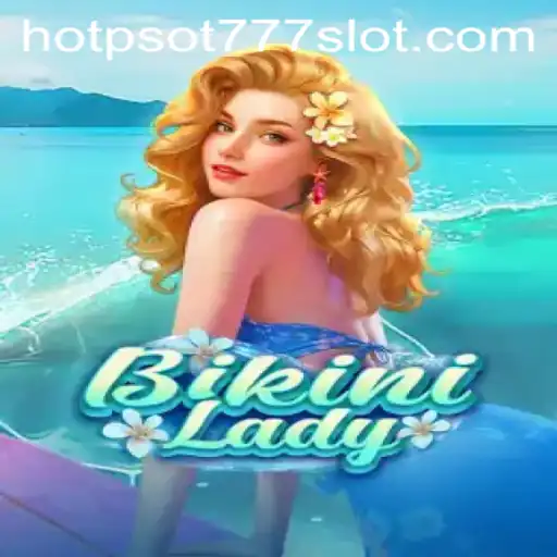 BikiniLady: Dive into the Exciting World of HOTSPOT777