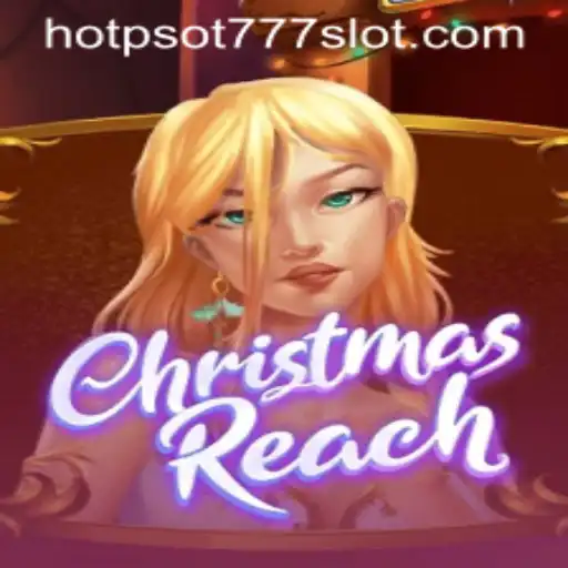 Unveiling ChristmasReach: A Festive Adventure with HOTPSOT777