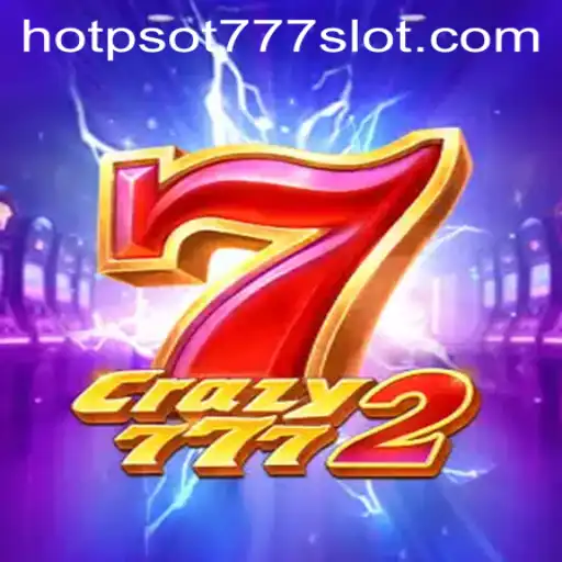 Exploring the Exciting World of Crazy7772: An Insight into HOTPSOT777