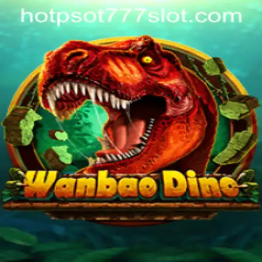 Dive into the Exciting World of WanBaoDino with HOTPSOT777