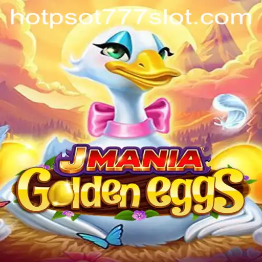 JManiaGoldenEggs: A Thrilling New Game Experience with HOTPSOT777