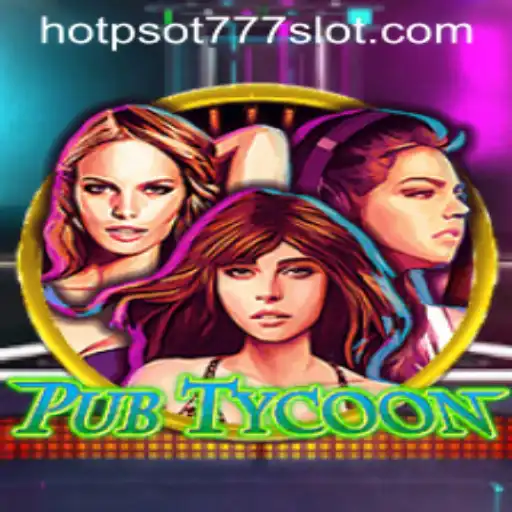 Unveiling PubTycoon: The Hottest New Gaming Sensation of the Year