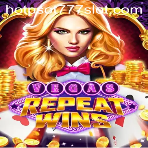 Unveiling VegasRepeatWins: The Thrilling Online Gaming Experience Enhanced by HOTPSOT777